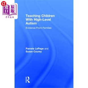 来自家庭 High Evidence Autism Level with from 海外直订Teaching 证据 Children 教育高水平自闭症儿童 Families