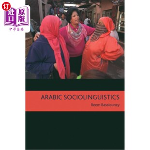 海外直订阿拉伯语 Arabic Sociolinguistics: Topics in Diglossia, Gender, Identity, and Politics 阿拉伯语社会语言学:双