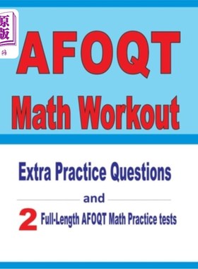海外直订AFOQT Math Workout: Extra Practice Questions and Two Full-Length Practice AFOQT  AFOQT数学训练：额外的练习