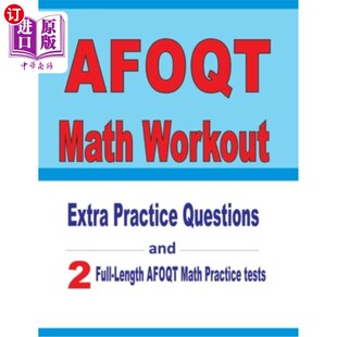 海外直订AFOQT Math Workout: Extra Practice Questions and Two Full-Length Practice AFOQT  AFOQT数学训练：额外的练习