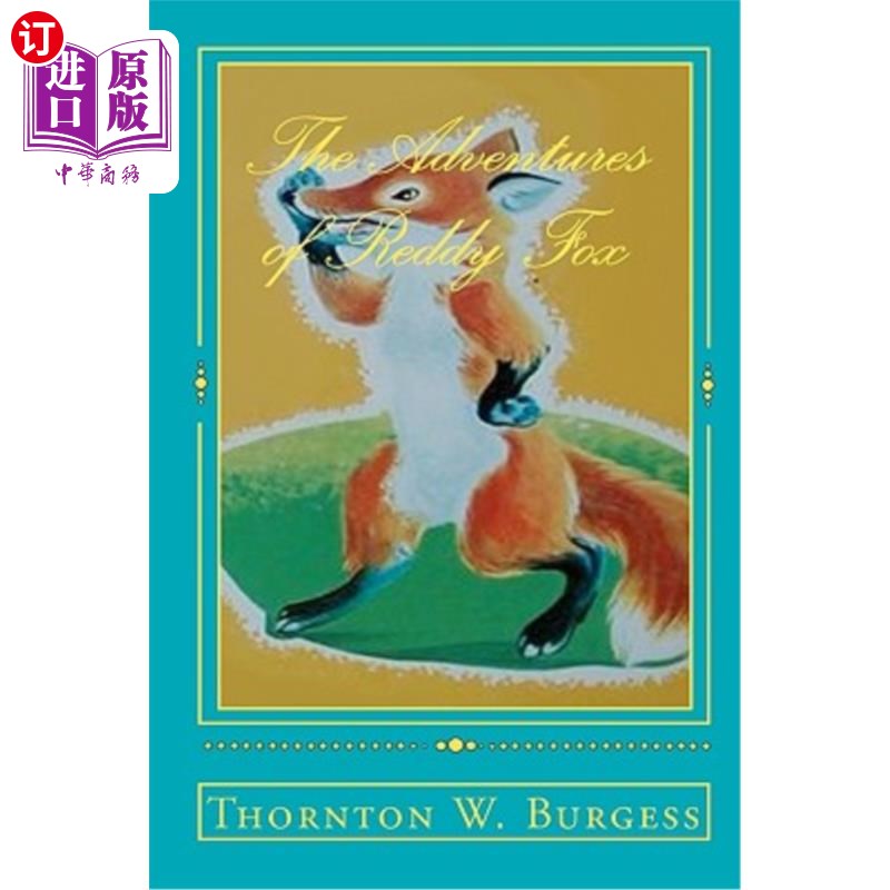 海外直订The Adventures Of Reddy Fox 红狐狸历险记