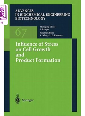 海外直订Influence of Stress on Cell Growth and Product Formation 应力对细胞生长和产物形成的影响