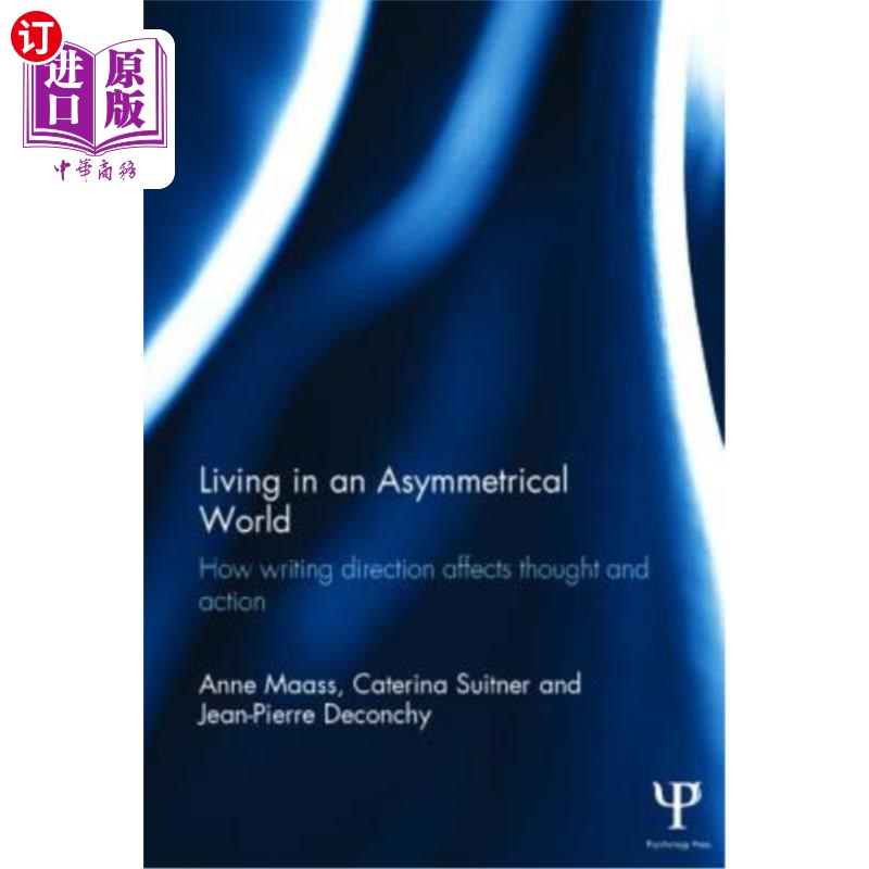 海外直订Living in an Asymmetrical World: How Writing Direction Affects Thought and Actio生活在一个不对称的世界：写-封面