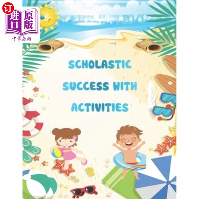海外直订Scholastic Success With Activities: pre kindergarten summer activities and games 学术成功与活动:幼儿园前期