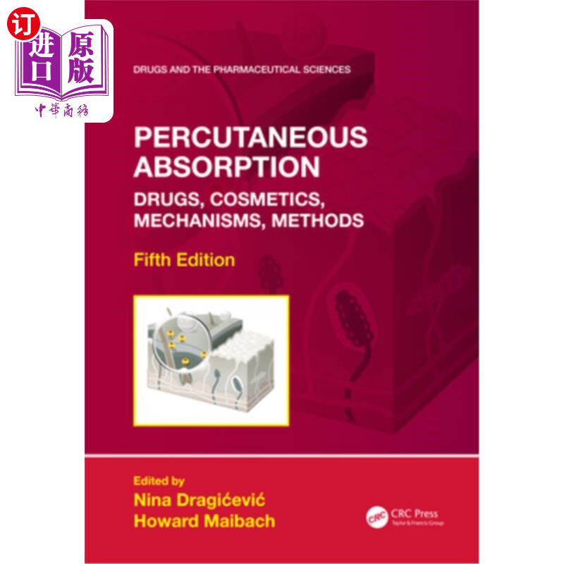 海外直订医药图书Percutaneous Absorption: Drugs, Cosmetics, Mechanisms, Methods 经皮吸收:药物、化妆品、机制、方法