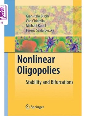 海外直订Nonlinear Oligopolies: Stability and Bifurcations 非线性寡头：稳定性与分岔