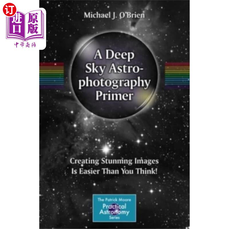 海外直订Deep Sky Astrophotography Primer 深空天文摄影入门