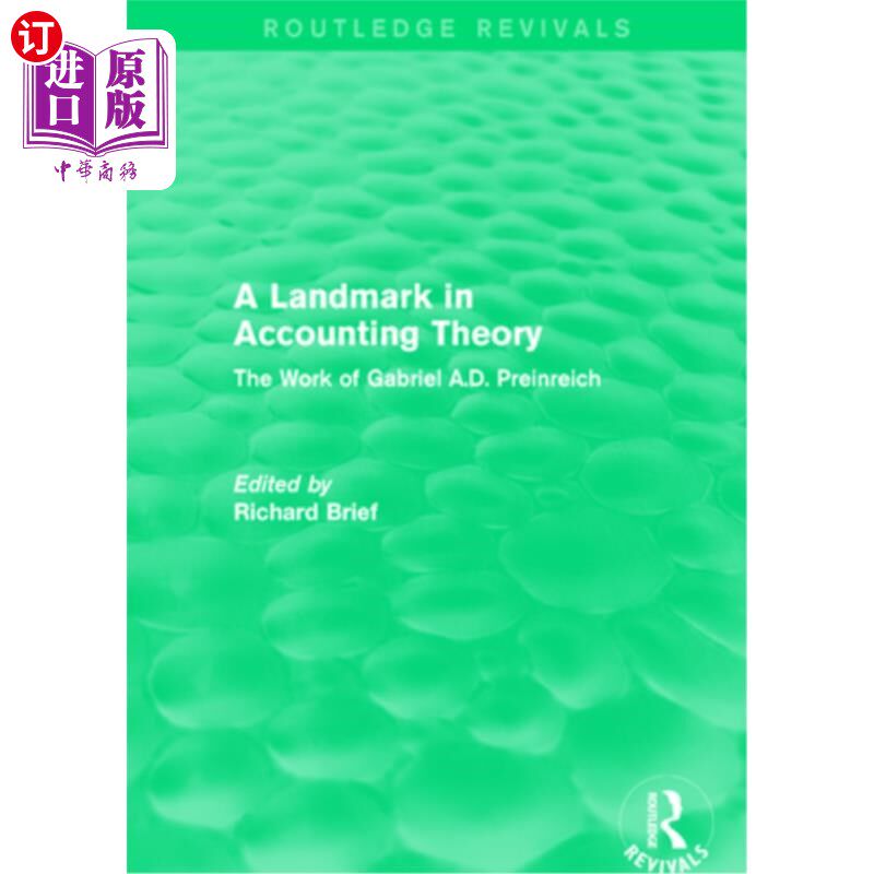 海外直订Routledge Revivals: A Landmark in Accounting Theory (1996): The Work of Gabriel  劳特利奇复兴:会计理论的一