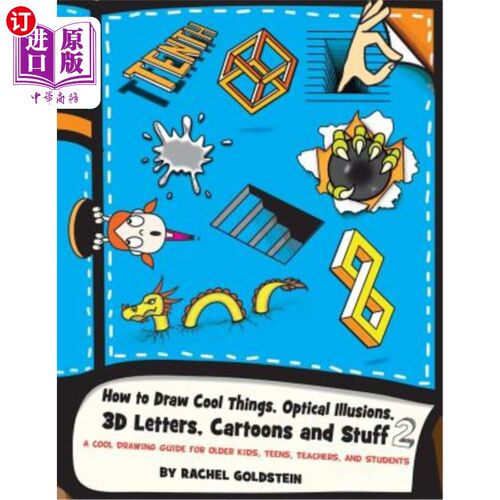 海外直订How to Draw Cool Things, Optical Illusions, 3D Letters, Cartoons and Stuff 2: A  如何画酷的东西，光学错觉，