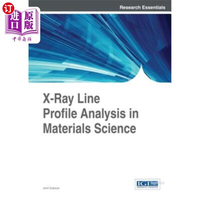 海外直订X-Ray Line Profile Analysis in Materials Science 材料科学中的X射线线剖面分析
