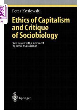 海外直订Ethics of Capitalism and Critique of Sociobiology: Two Essays with a Comment by  资本主义伦理与社会生物学批