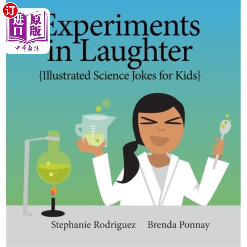 海外直订Experiments in Laughter: Illustrated Science Jokes for Kids 笑声的实验:儿童科学笑话插图
