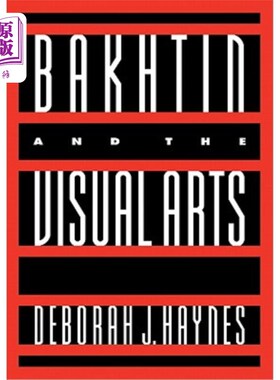 海外直订Bakhtin and the Visual Arts 巴赫金与视觉艺术