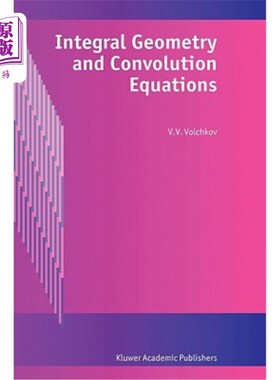 海外直订Integral Geometry and Convolution Equations 积分几何与卷积方程