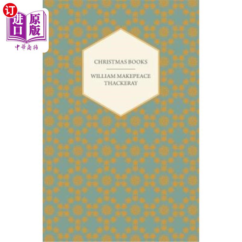 海外直订Christmas Books - Works of William Makepeace Thackeray 圣诞书籍——威廉·马克皮斯·萨克雷的作品
