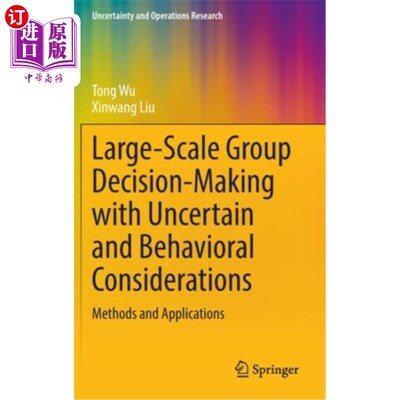 海外直订Large-Scale Group Decision-Making with Uncertain and Behavioral Considerations:  具有不确定因素和行为因素的
