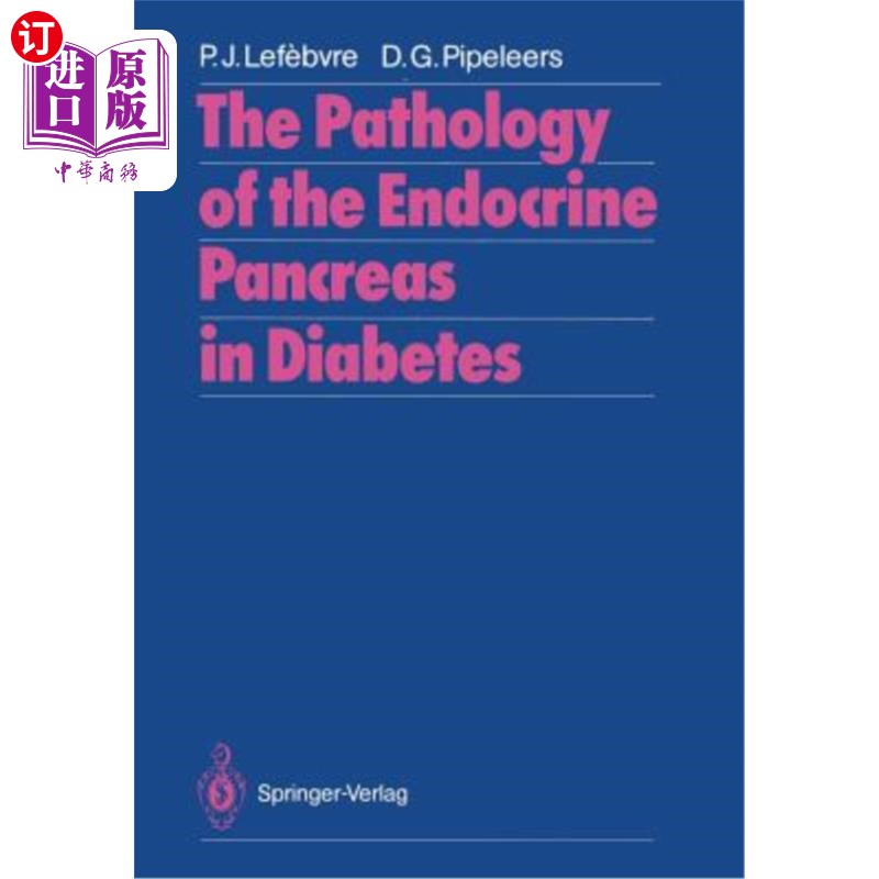 海外直订医药图书The Pathology of the Endocrine Pancreas in Diabetes 糖尿病内分泌胰腺的病理学