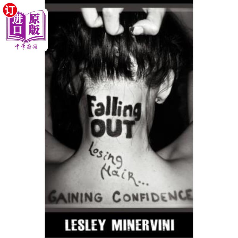 海外直订医药图书Falling Out - Losing Hair, Gaining Confidence 掉头发，获得自信