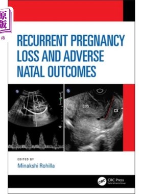 海外直订医药图书Recurrent Pregnancy Loss and Adverse Natal Outcomes 复发性妊娠丢失和不良出生结局