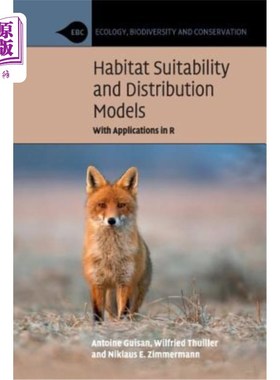 海外直订Habitat Suitability and Distribution Models 生境适宜性和分布模式：在R中的应用