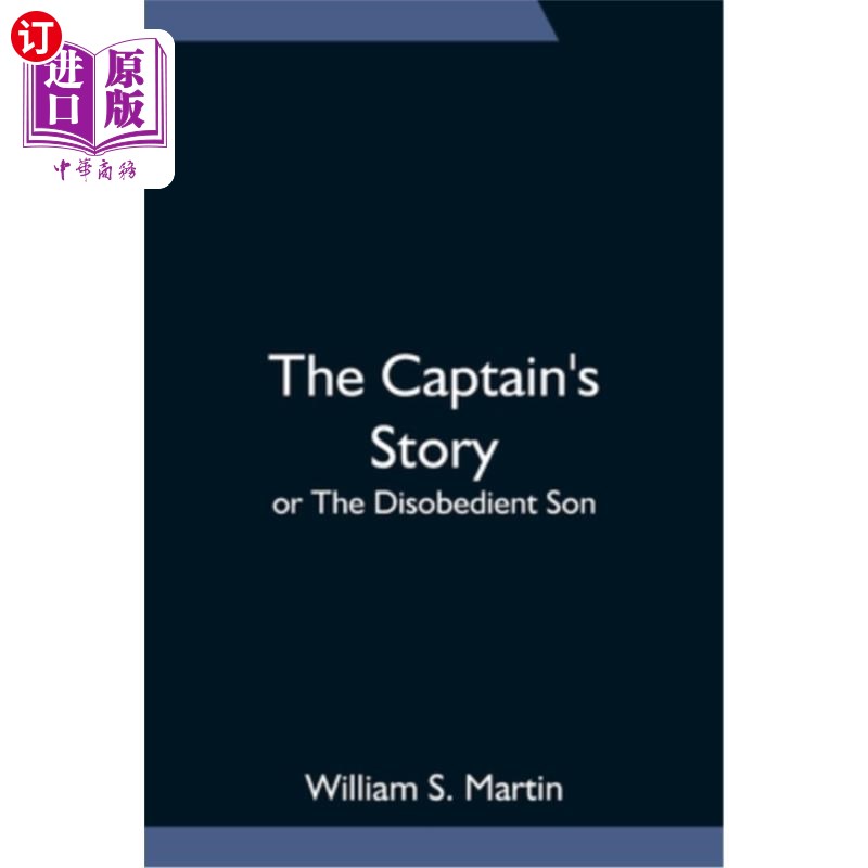 海外直订The Captain's Story; or The Disobedient Son船长的故事;或者不顺服的儿子-封面