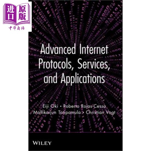 现货 先进的互联网协议 服务和应用 Advanced Internet Protocols Services And Applications 英文原版 Eiji Oki 【中商原版】