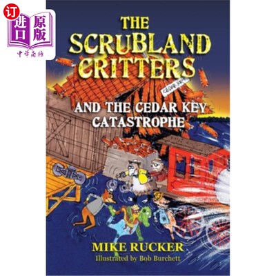 海外直订The Scrubland Critters and the Cedar Key Catastrophe 灌木丛生物和雪松岛大灾难