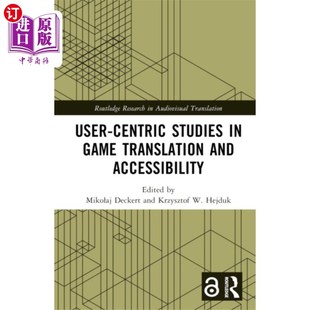 Game 以用户为中心 Centric 游戏翻译和易用性研究 Acc... Studies and 海外直订User Translation