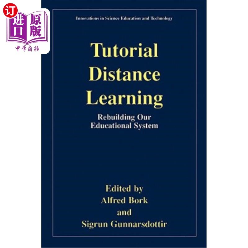 海外直订Tutorial Distance Learning: Rebuilding Our Educational System 远程教学教程：重建我们的教育体系
