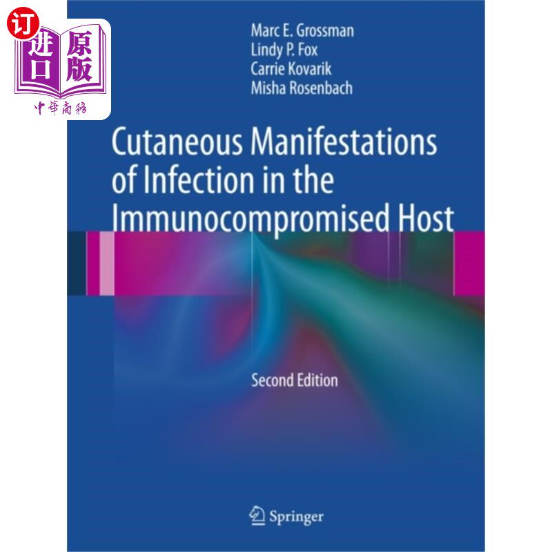 海外直订医药图书Cutaneous Manifestations of Infection in the Imm... 免疫功能低下宿主感染的皮肤表现