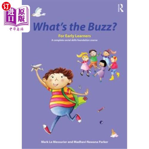 海外直订What's the Buzz? for Early Learners: A Complete Social Skills Foundation Course Buzz是什么?为早期学习者:一