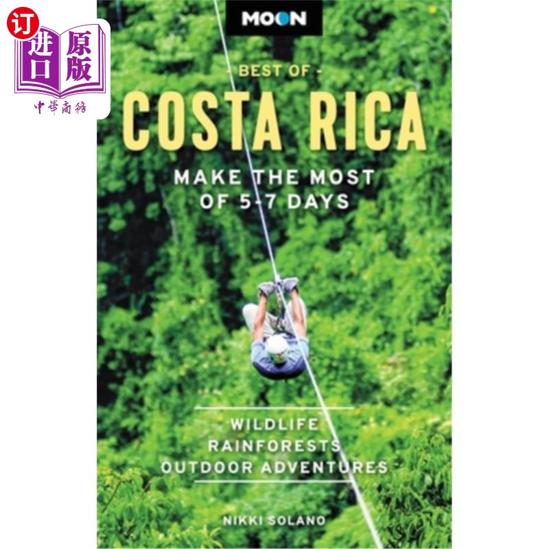 海外直订Moon Best of Costa Rica: Make the Most of 5-7 Days哥斯达黎加最好的月亮:充分利用5-7天