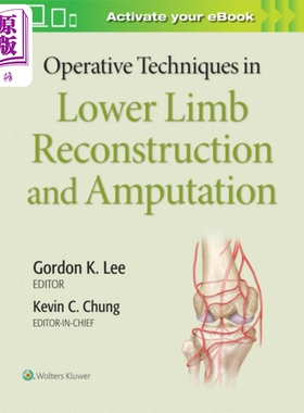现货 整形手术技巧 下肢手术 英文原版 Operative Techniques in Lower Limb Kevin C Chung【中商原版】