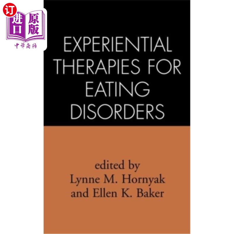 海外直订医药图书Experiential Therapies for Eating Disorders 饮食失调的经验疗法