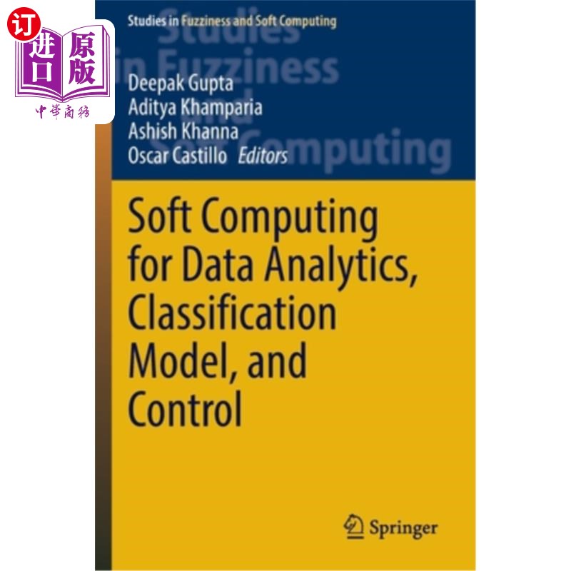 海外直订Soft Computing for Data Analytics, Classification Model, and Control 软计算数据分析，分类模型和控制