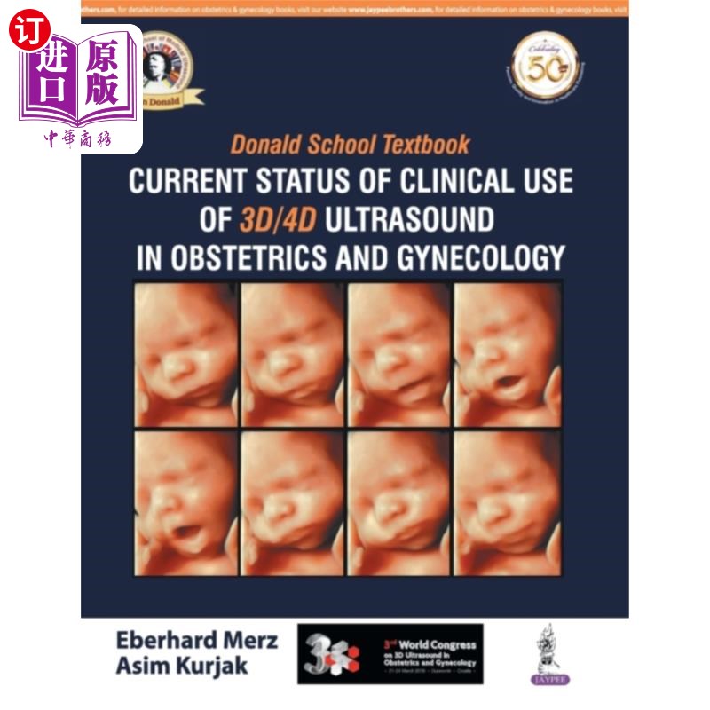 海外直订医药图书Donald School Textbook: Current Status of Clinic... 唐纳德学校教材:三维/四维超声在妇产科的临床应用
