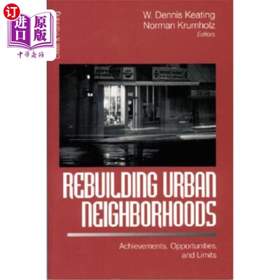 海外直订Rebuilding Urban Neighborhoods: Achievements, Opportunities, and Limits 重建城市社区:成就、机遇与限制