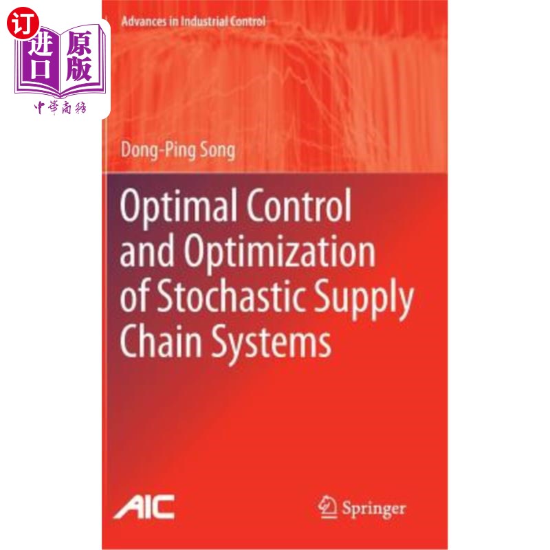 海外直订Optimal Control and Optimization of Stochastic Supply Chain Systems 随机供应链系统的最优控制与优化