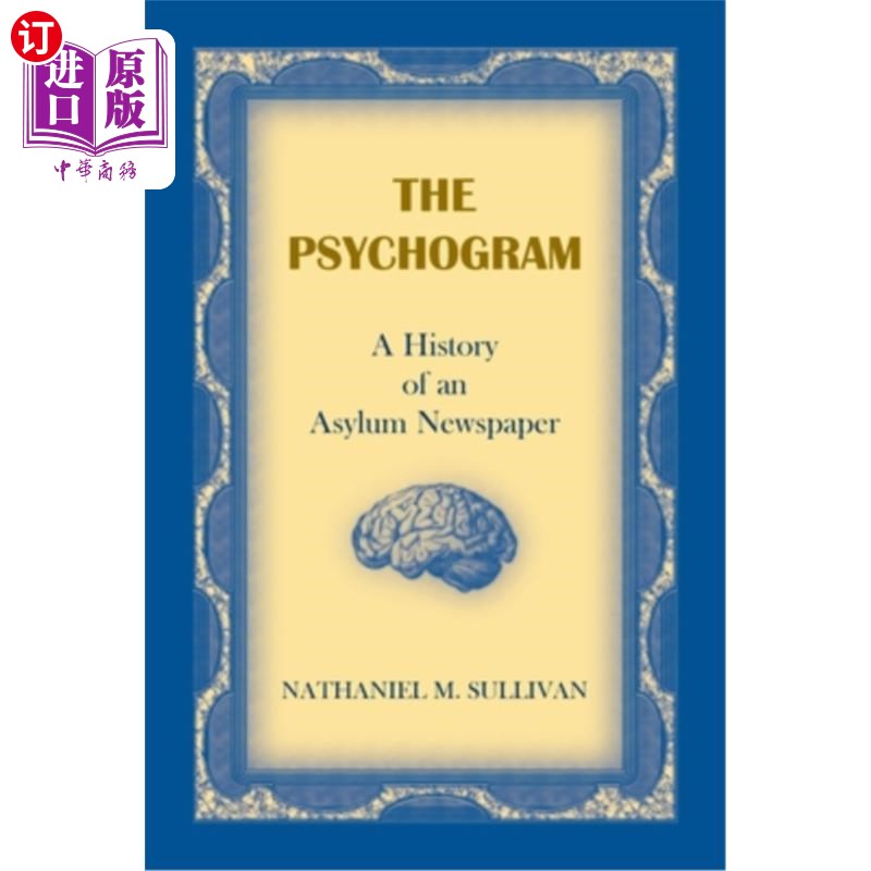 海外直订医药图书The Psychogram. A History of an Asylum Newspaper 心理记录表。《收容所报纸的历史