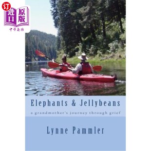 journey 悲伤之旅 Jellybeans 大象和水母：祖母 grief through grandmother 海外直订Elephants