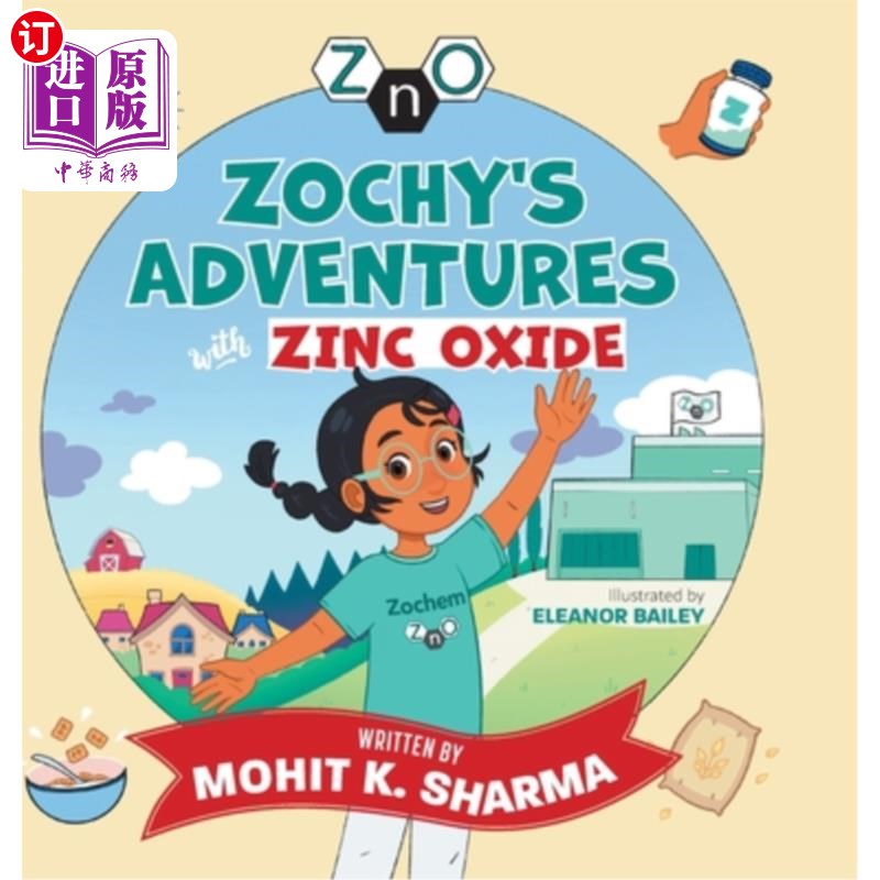海外直订Zochy's Adventures with Zinc Oxide 佐奇的氧化锌冒险
