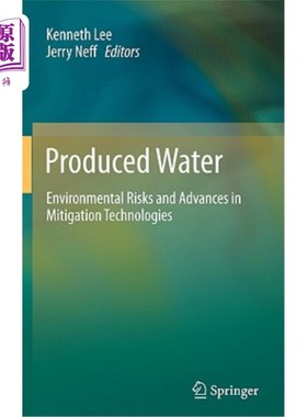 海外直订Produced Water: Environmental Risks and Advances in Mitigation Technologies 采出水：环境风险和缓解技术进展