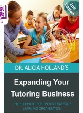 海外直订Expanding Your Tutoring Business: The Blueprint for Protecting Your Learning Org 扩展您的辅导业务:保护您的