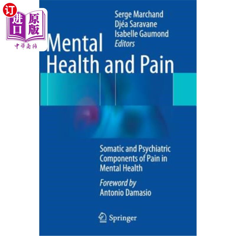 海外直订医药图书Mental Health and Pain: Somatic and Psychiatric Components of Pain in Mental Hea 心理健康与疼痛：心