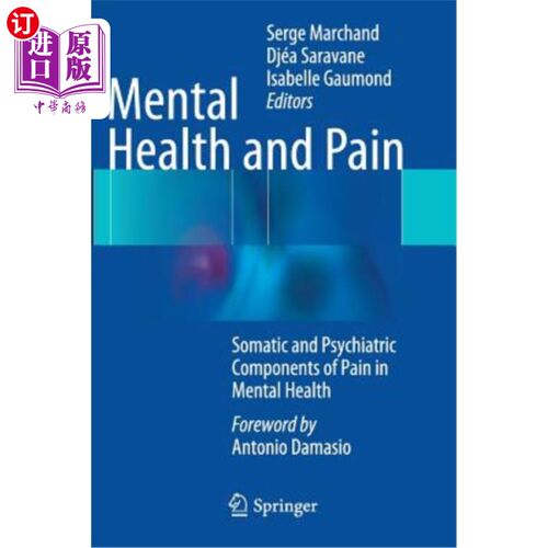 海外直订医药图书Mental Health and Pain: Somatic and Psychiatric Components of Pain in Mental Hea 心理健康与疼痛：心
