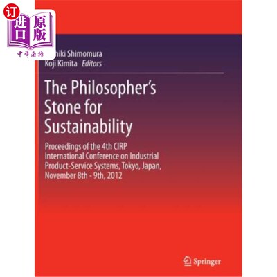 海外直订The Philosopher's Stone for Sustainability: Proceedings of the 4th Cirp Internat 可持续发展的哲人之石：第四届C