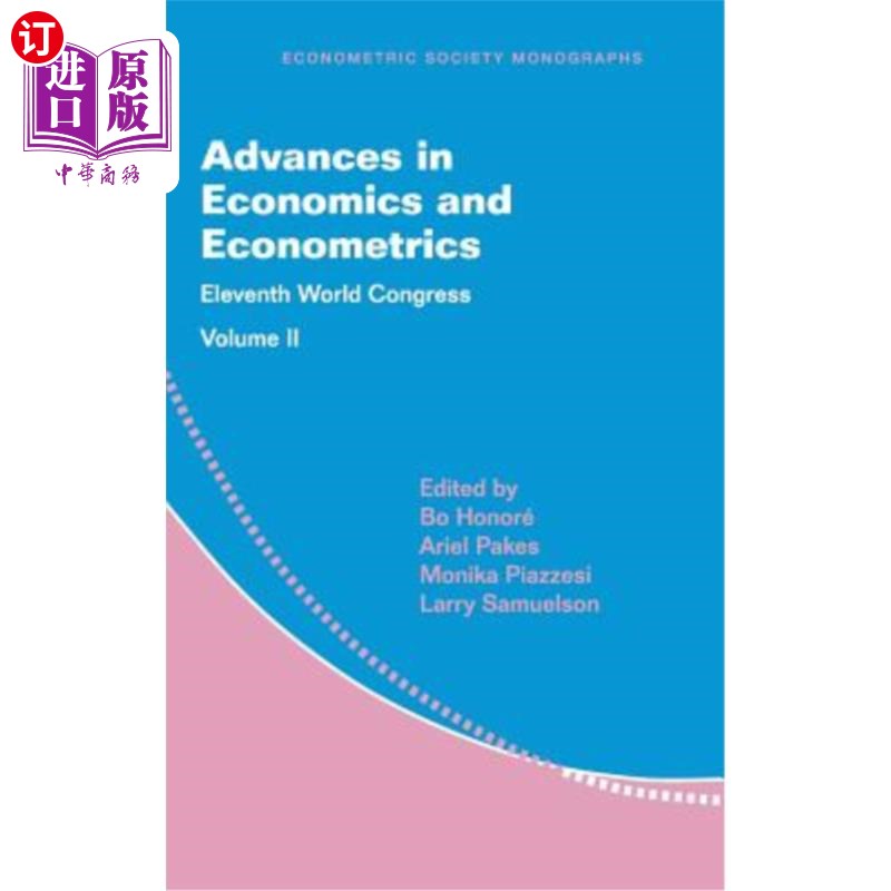 海外直订Advances in Economics and Econometrics: Volume 2: Eleventh World Congress 经济学和计量经济学进展:第二卷: