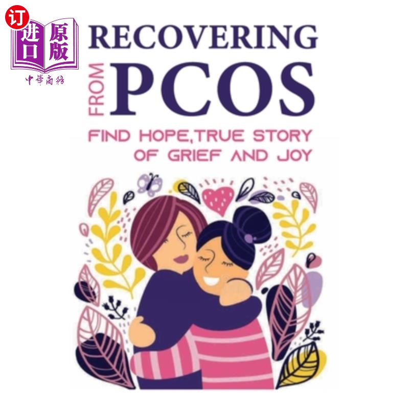 海外直订医药图书Recovering From PCOS: Find Hope, True Story Of Grief And Joy: Pcos And First Tri 多囊症康复:找到希
