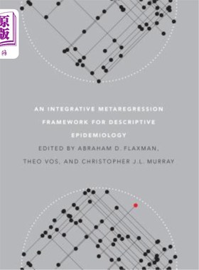 海外直订医药图书An Integrative Metaregression Framework for Descriptive Epidemiology 描述流行病学的综合元回归框架