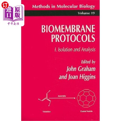 海外直订Biomembrane Protocols: I. Isolation and Analysis 生物膜协议：I.分离和分析